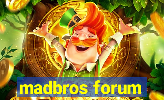 madbros forum